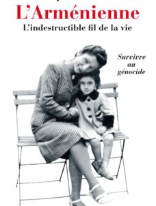 L'Arménienne - L'indestructible fil de la vie
