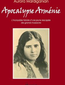 Apocalypse Arménie : l'incroyable histoire..