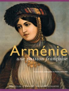 Arménie, une passion française. Le mouvement arménophile en France 1878-1923