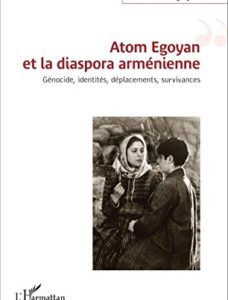 Atom Egoyan et la diaspora arménienne