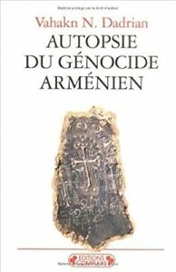 AUTOPSIE DU GENOCIDE ARMENIEN