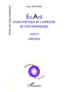 Eclats d'une poétique de l'approche de l'inconnaissable