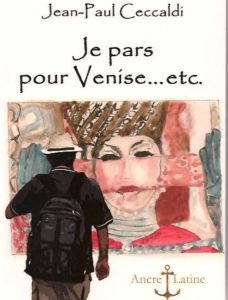 Je pars pour Venise...etc.