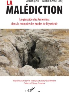 La malédiction - Le génocide des Arméniens dans la mémoire des Kurdes de Diyarbekir