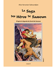 La saga des héros de Sassoun Tome 1