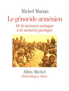 Le génocide arménien. De la mémoire outragée