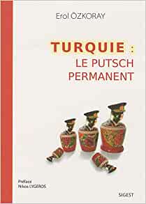 Turquie : Le putsh permanent