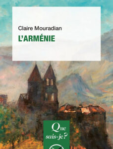 QUE SAIS-JE : L’ARMENIE (edition 2022)