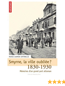 Smyrne, la ville oubliée