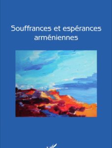 Souffrance et espérances arméniennes