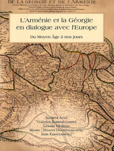 L'Arménie et la Géorgie en dialogue avec l'Europe - Du Moyen Age à nos jours