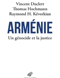 Arménie. Un génocide et la justice