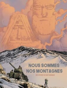 Nous sommes nos montagnes - Une histoire du Haut-Karabagh