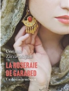 La Roseraie de Garabed, un destin arménien