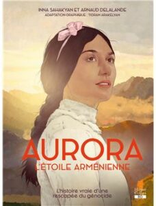 Aurora, l&rsquo;étoile arménienne
